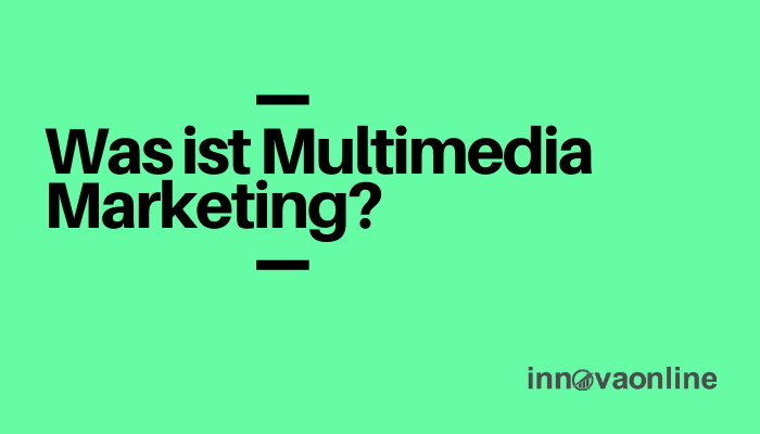 was ist multimedia marketing